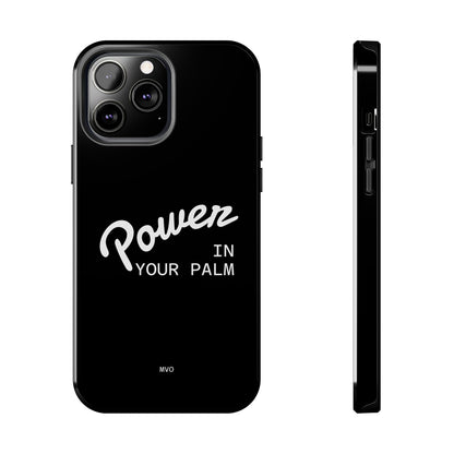 Power Your Palm |  Phone Case