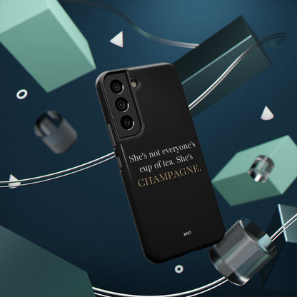 She's not everyone's cup of tea, she's champagne. | Impact-Resistant Phone Case