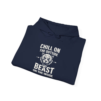 Chill On Outside Beast On The Inside | Hoodie