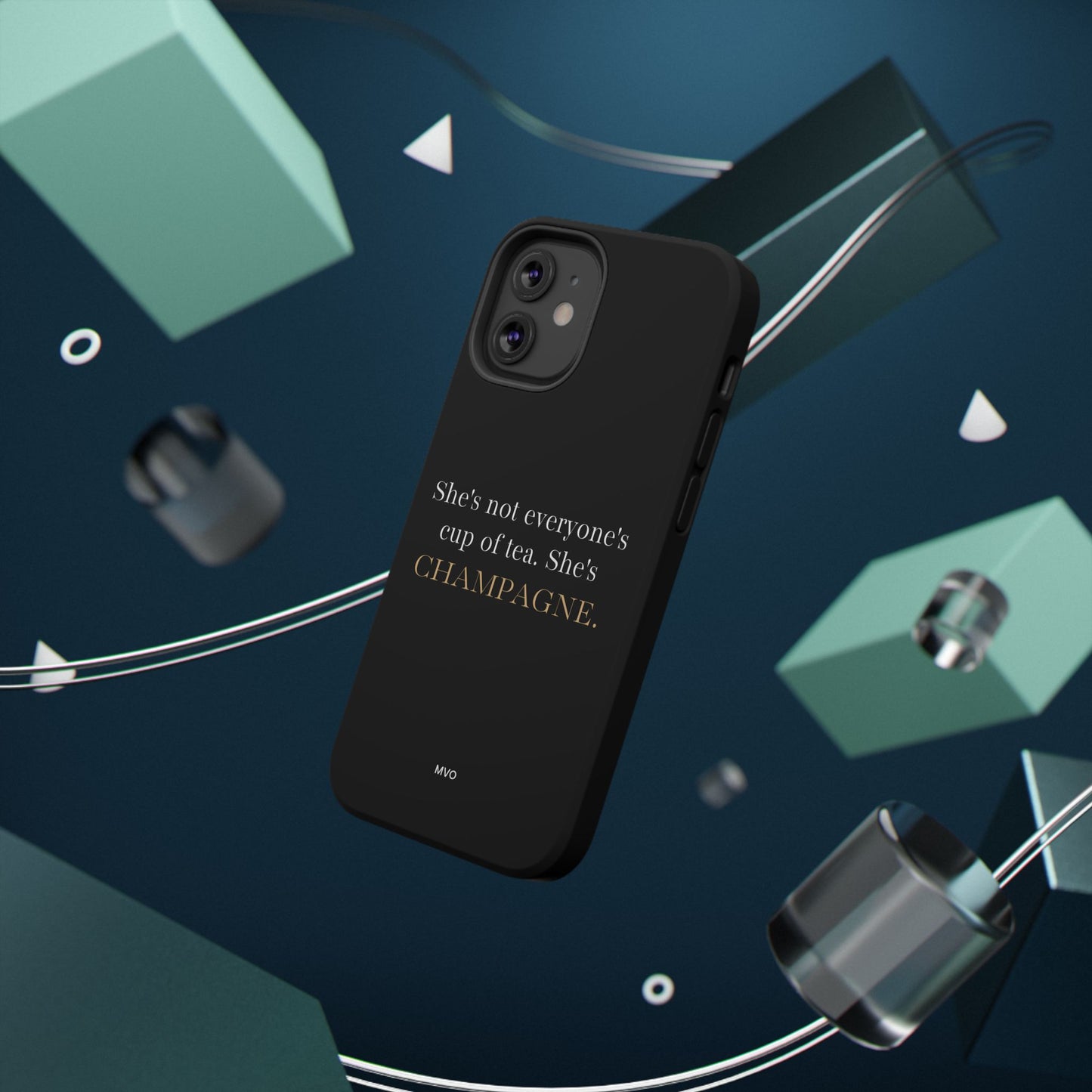 She's not everyone's cup of tea, she's champagne. | Impact-Resistant Phone Case