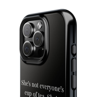 She's not everyone's cup of tea, she's champagne. | Impact-Resistant Phone Case