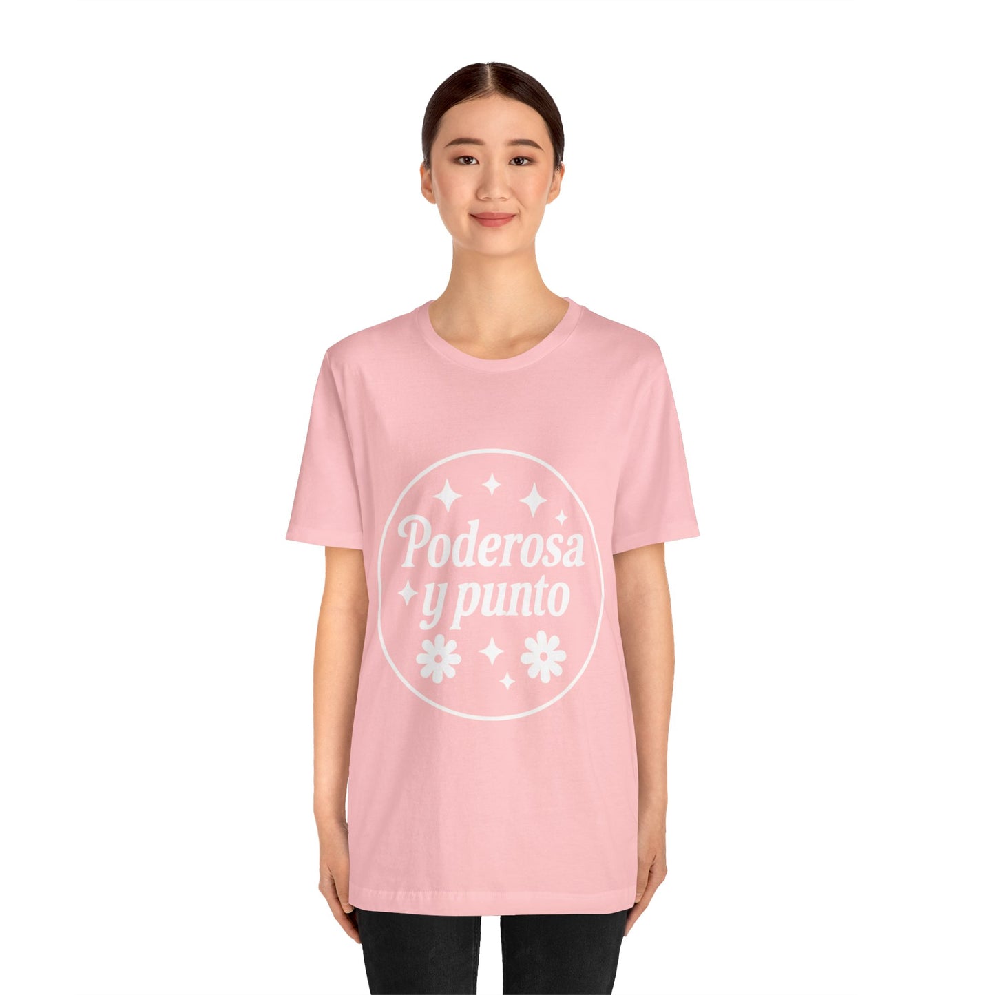 Poderosa, y punto. | Unisex Short Sleeve Tee