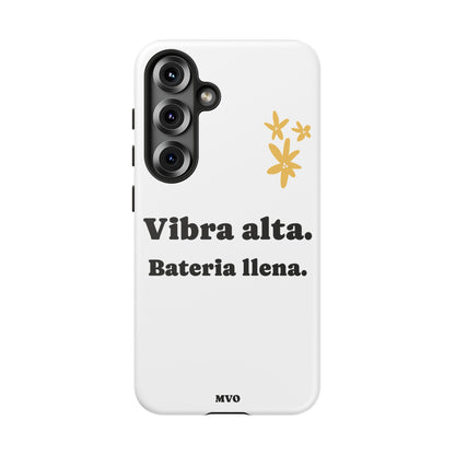 Vibra alta, Bateria llena | Phone Case