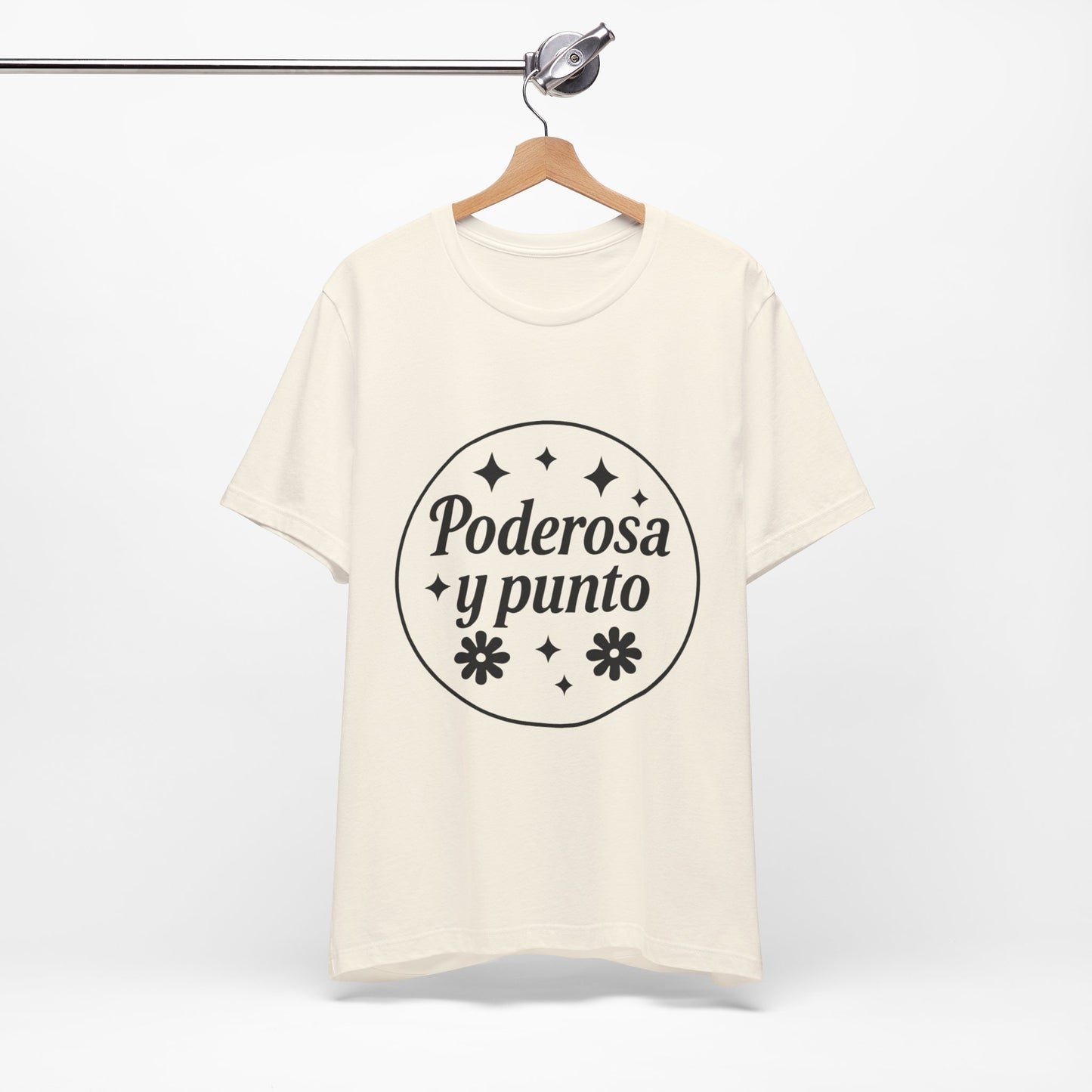 Poderosa, y punto. | Unisex Short Sleeve Tee