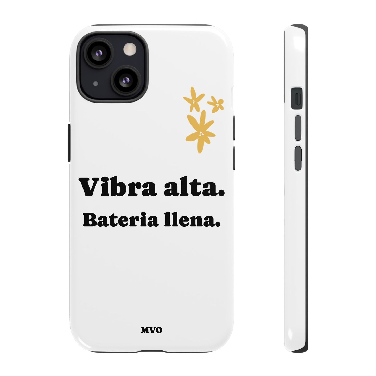 Vibra alta, Bateria llena | Phone Case