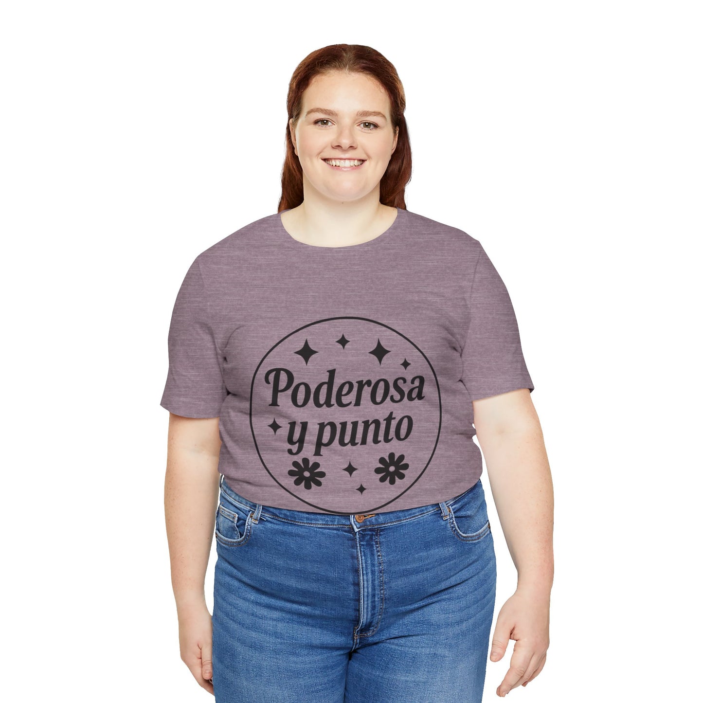 Poderosa, y punto. | Unisex Short Sleeve Tee