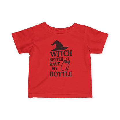 Witch Better Have My Bottle | Baby Halloween Tee