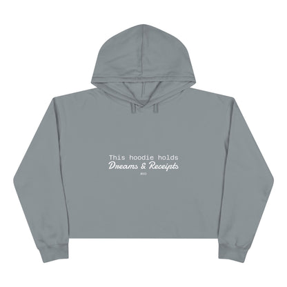 Dreams & Receipts |  Crop Hoodie