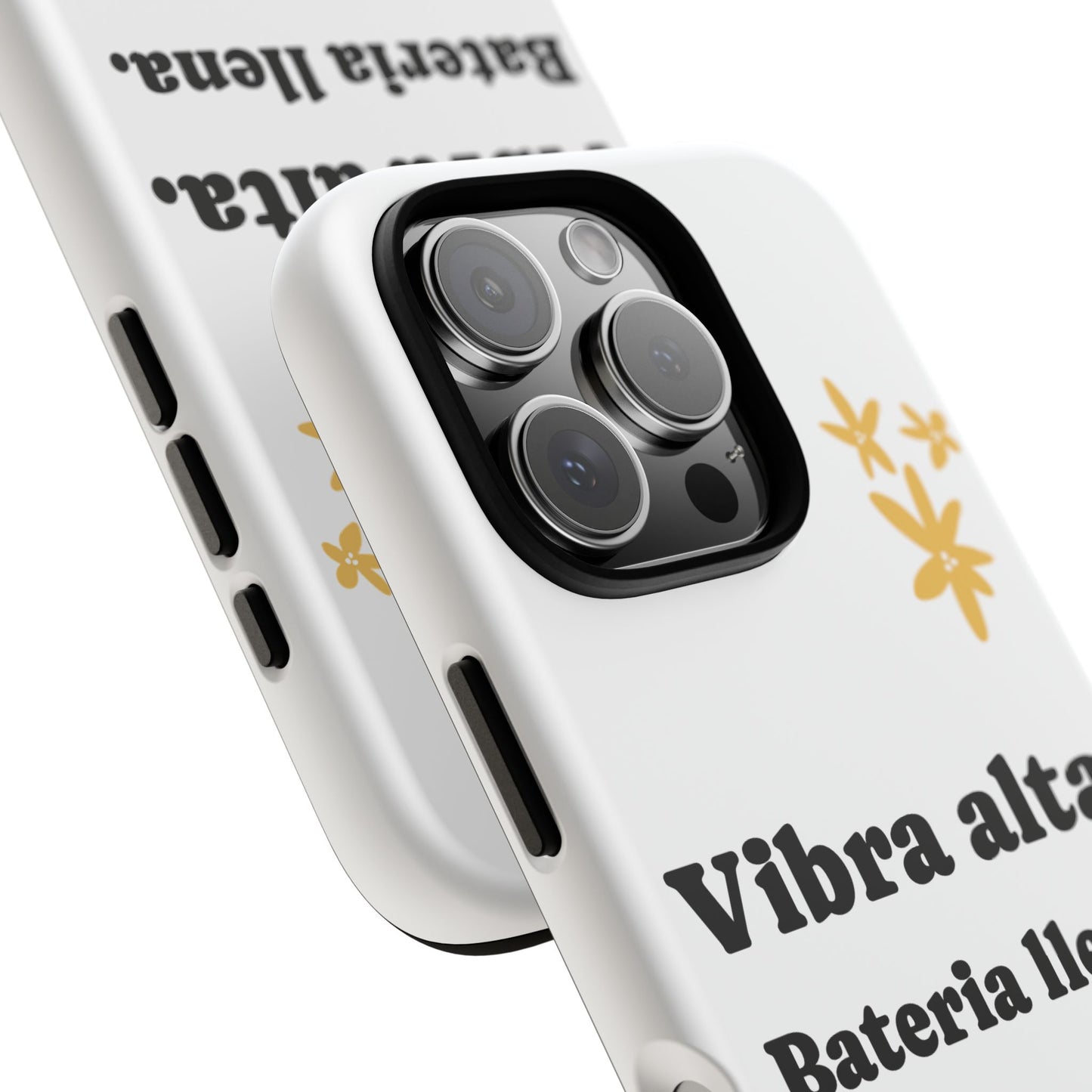 Vibra alta, Bateria llena | Phone Case
