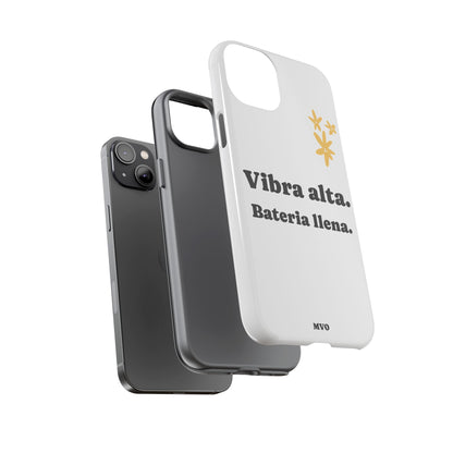 Vibra alta, Bateria llena | Phone Case