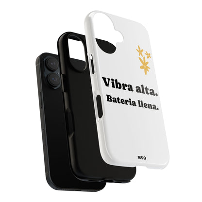 Vibra alta, Bateria llena | Phone Case