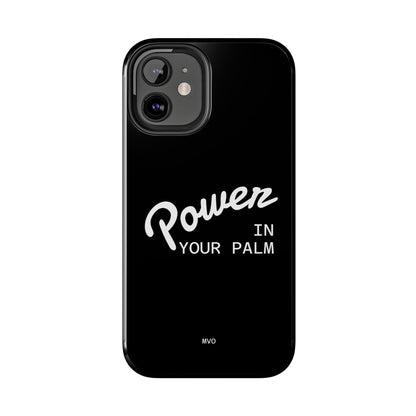 Power Your Palm |  Phone Case
