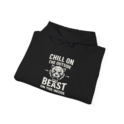 Chill On Outside Beast On The Inside | Hoodie