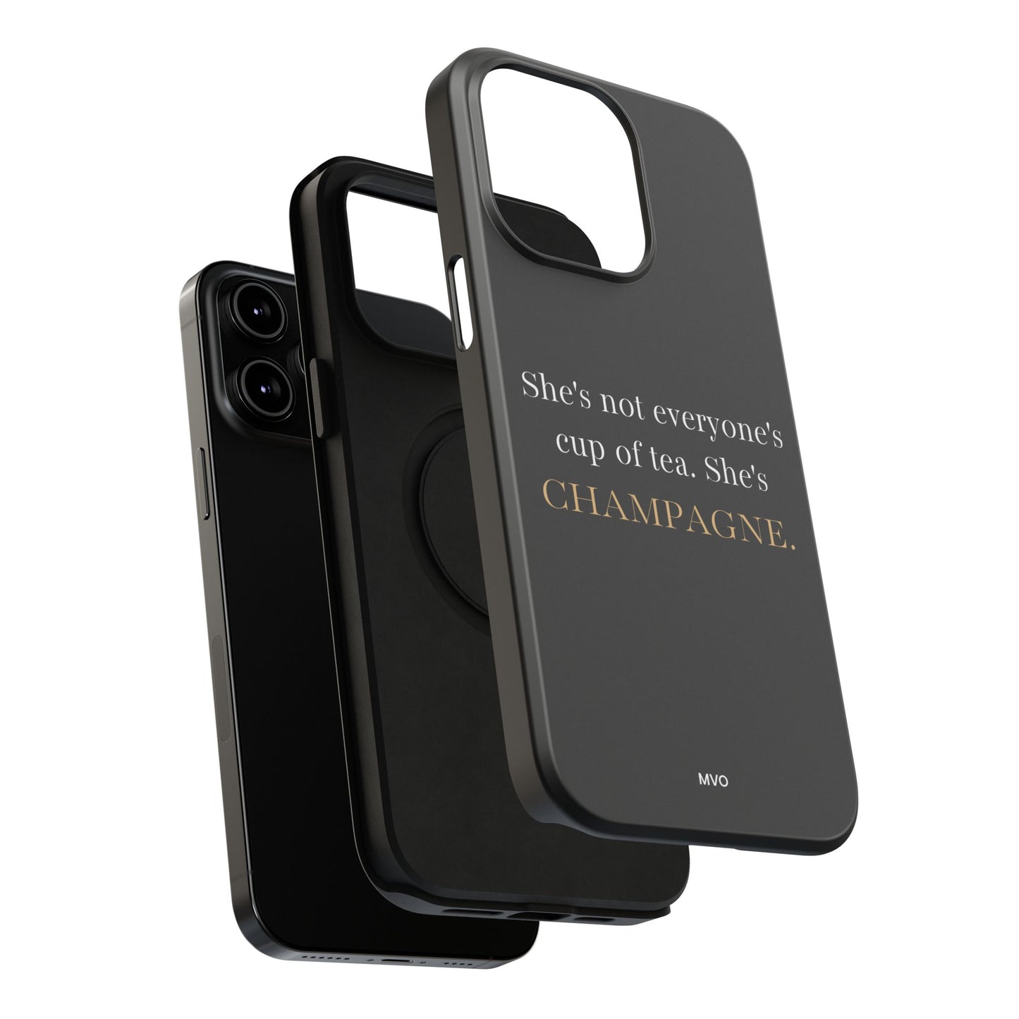 She's not everyone's cup of tea, she's champagne. | Impact-Resistant Phone Case