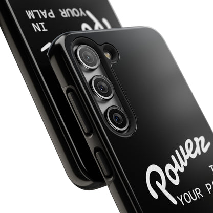 Power Your Palm |  Phone Case