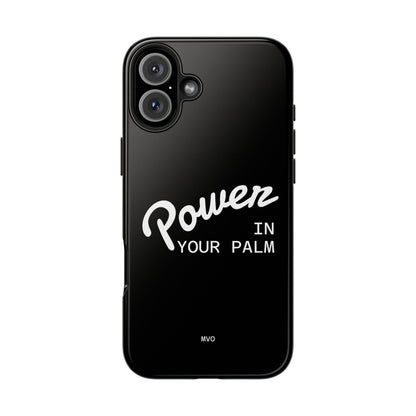 Power Your Palm |  Phone Case