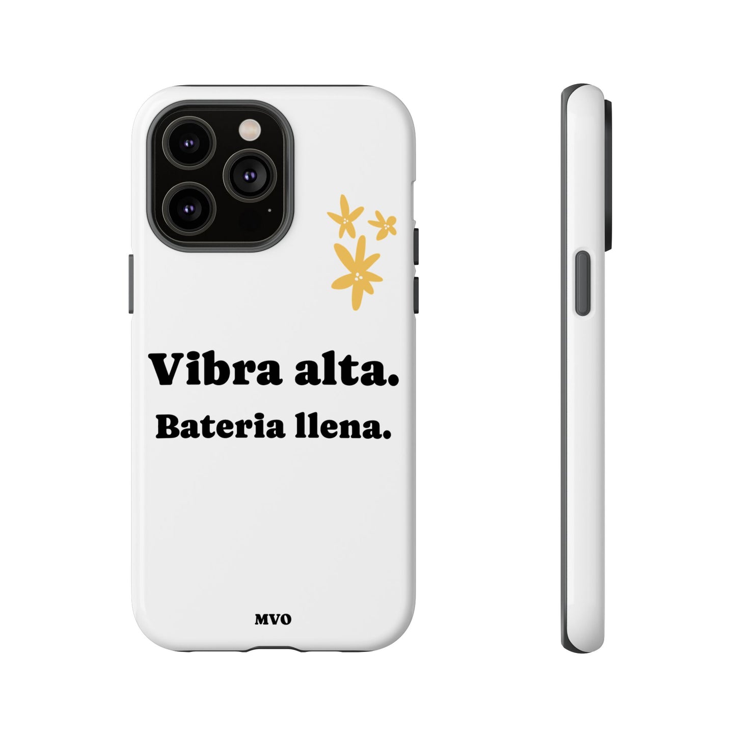 Vibra alta, Bateria llena | Phone Case