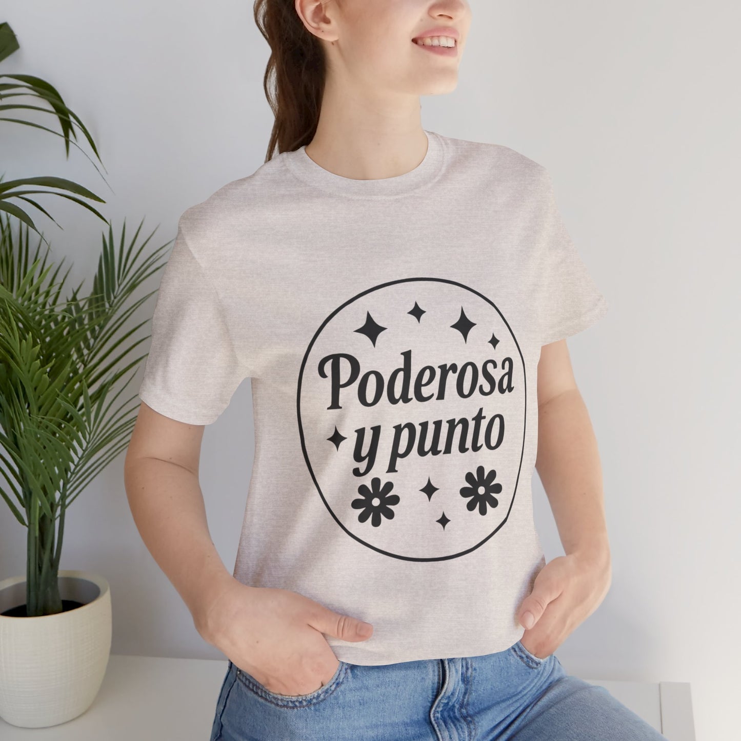 Poderosa, y punto. | Unisex Short Sleeve Tee