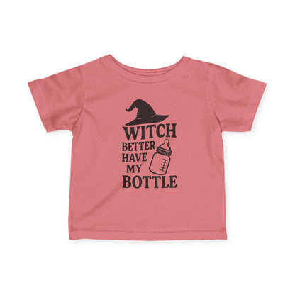 Witch Better Have My Bottle | Baby Halloween Tee
