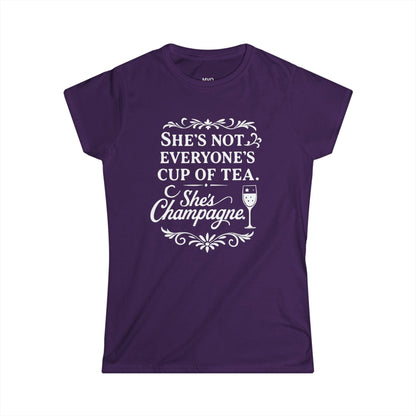 She's not everyone's cup of tea. She's champagne. | Tee