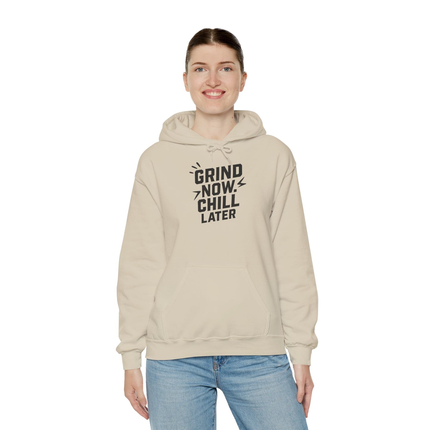 Grind Now Chill Later | Unisex Hoodie