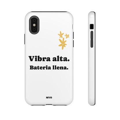 Vibra alta, Bateria llena | Phone Case