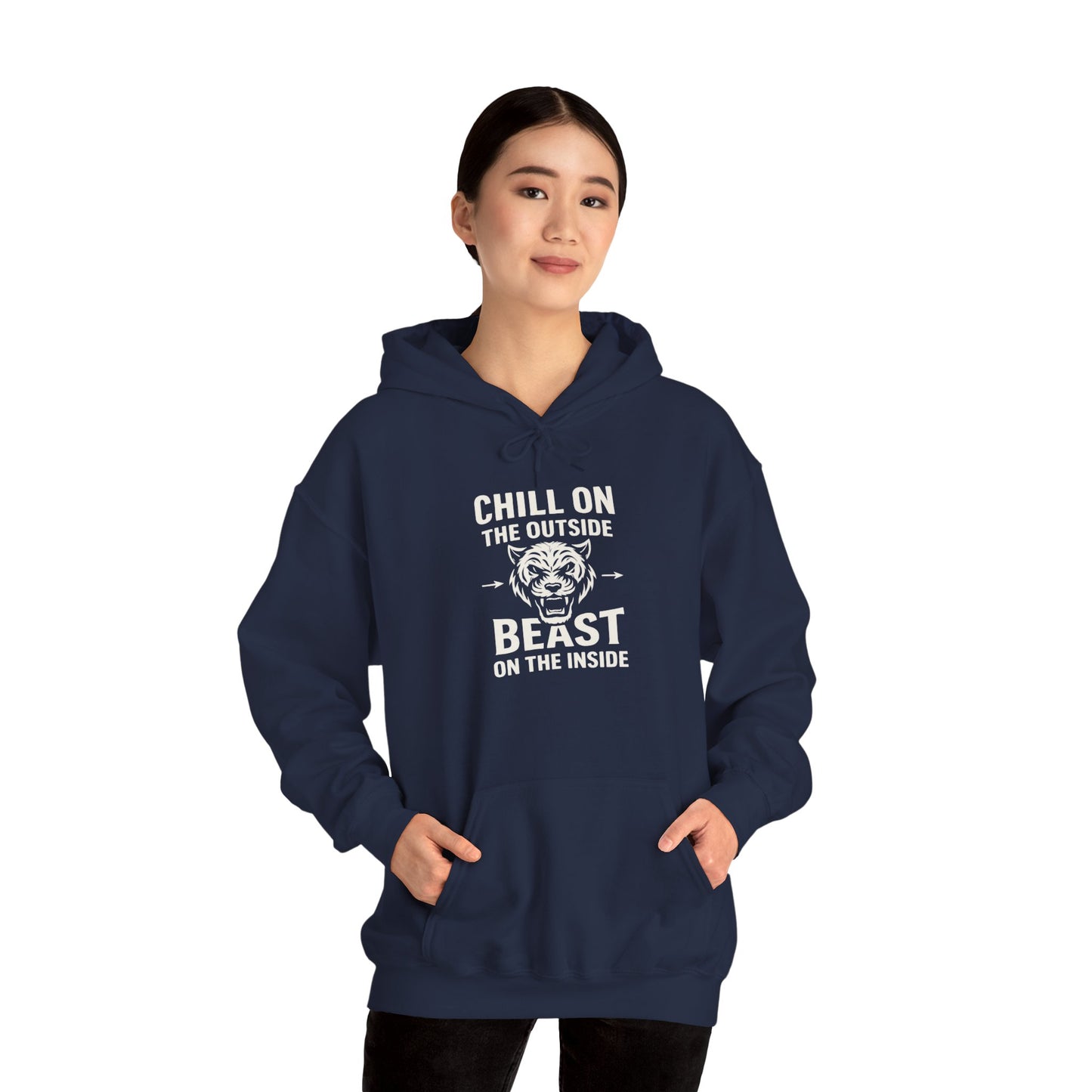 Chill On Outside Beast On The Inside | Hoodie
