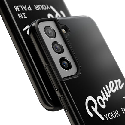 Power Your Palm |  Phone Case