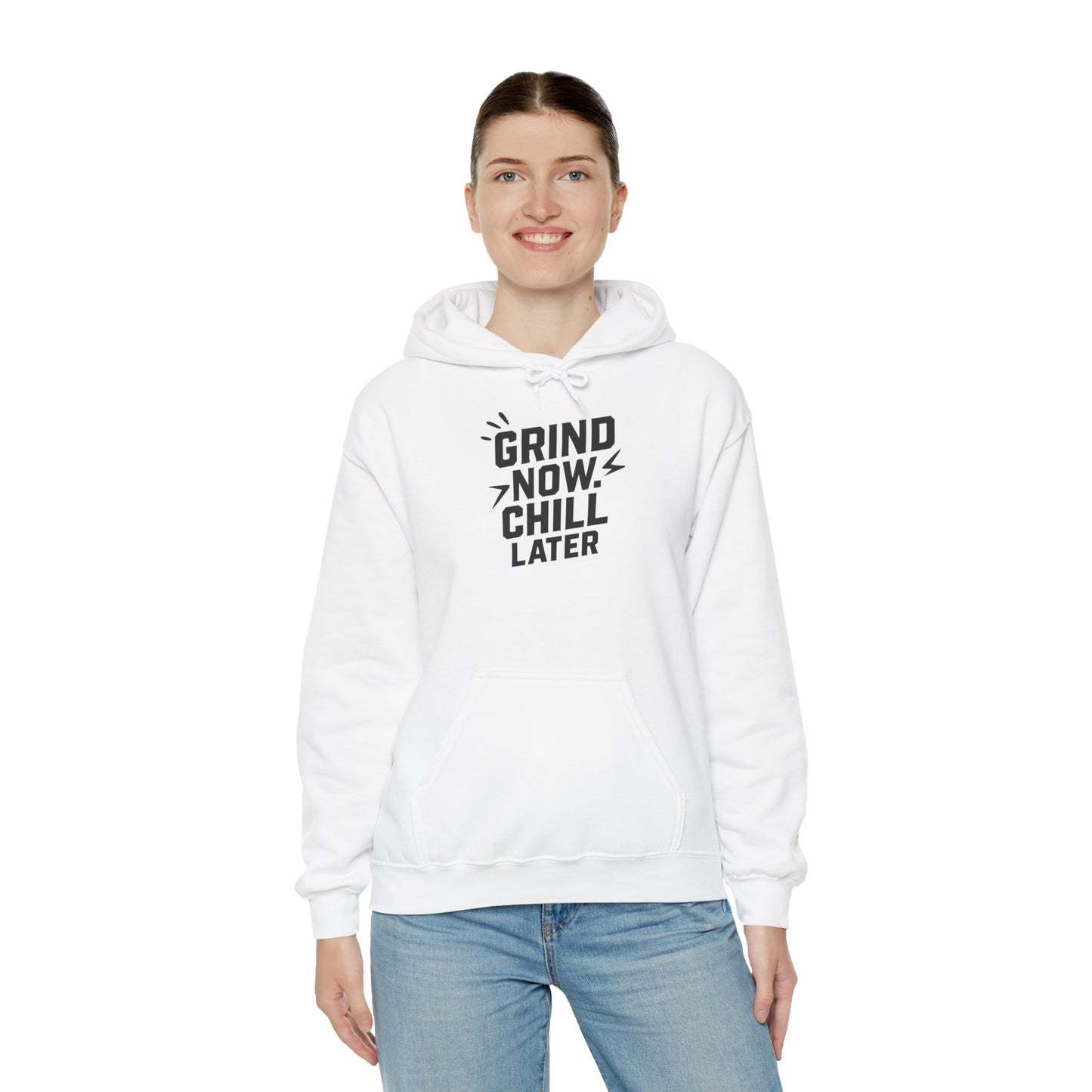 Grind Now Chill Later | Unisex Hoodie