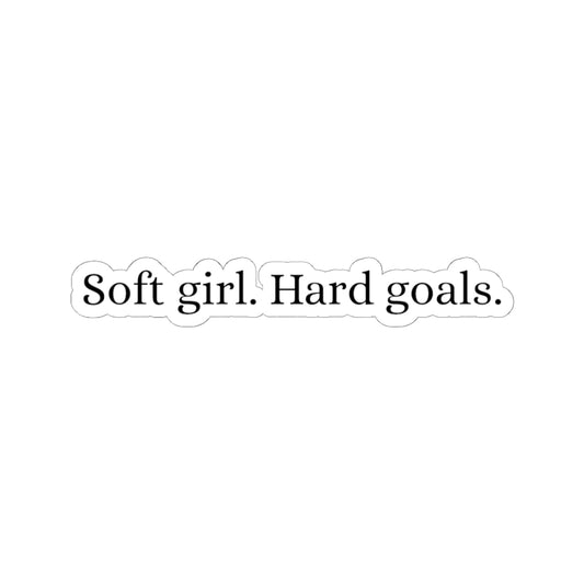Soft Girl, Hard Goals |  Sticker