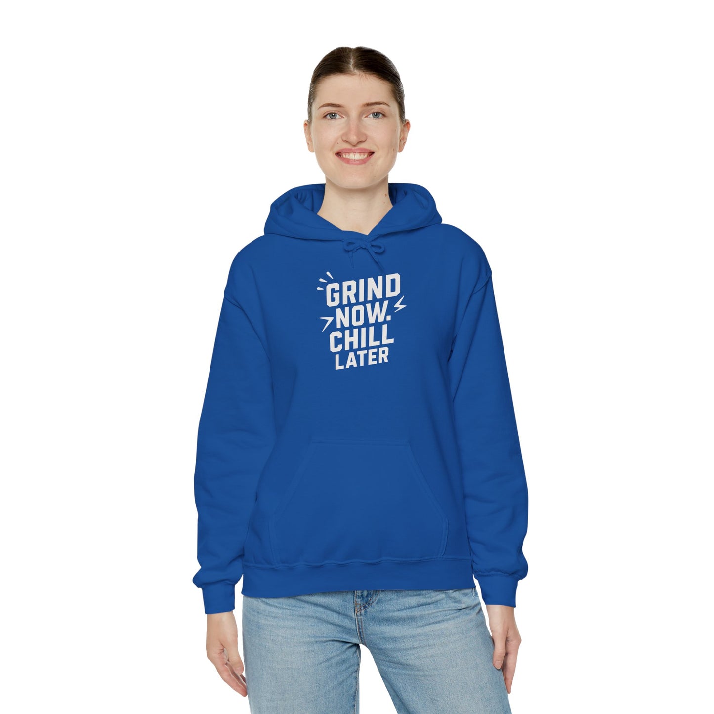 Grind Now Chill Later | Unisex Hoodie
