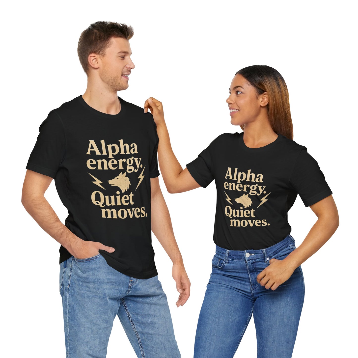 Alpha Energy. Quiet Moves. | Unisex T-Shirt Short Sleeve