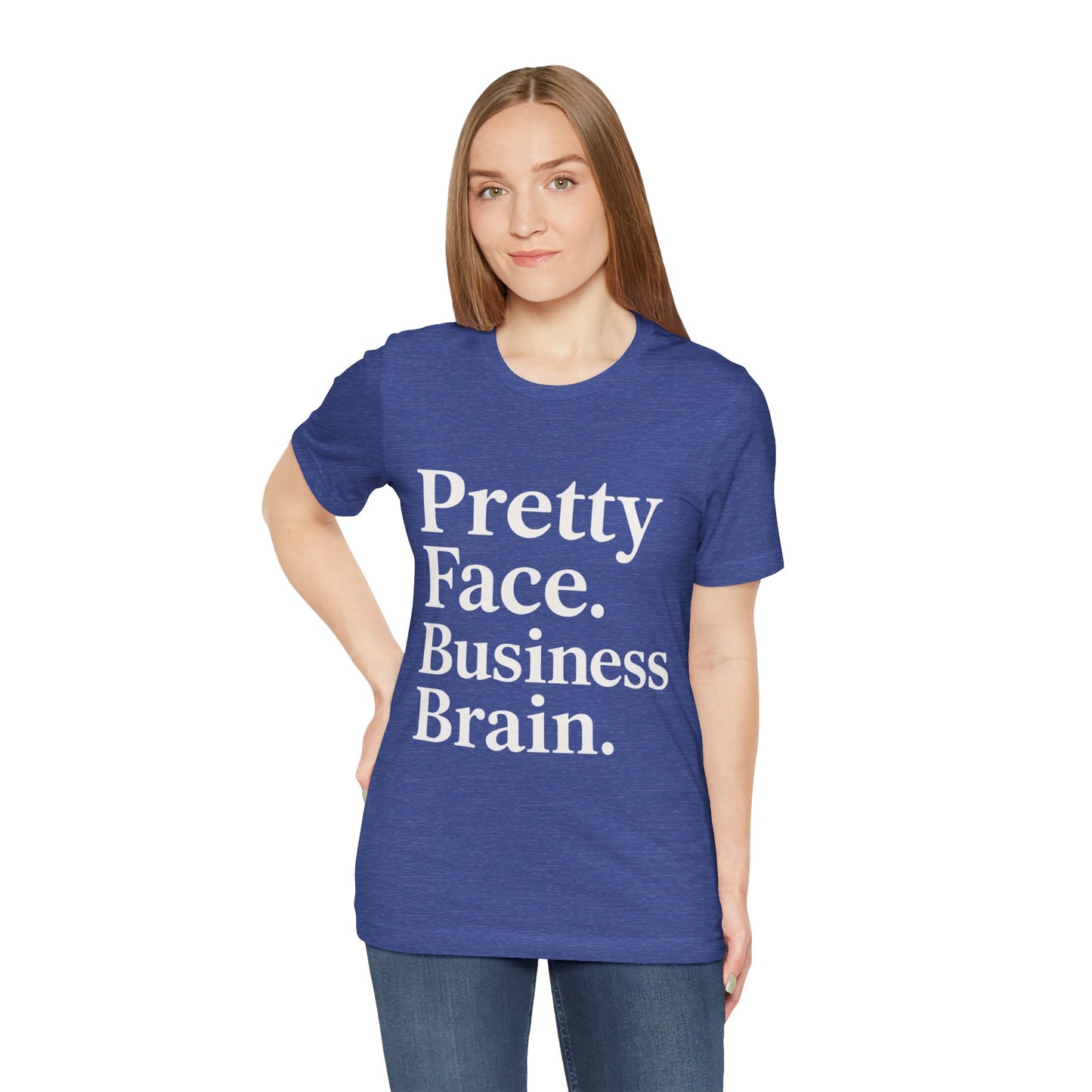 Pretty Face. Business Brain. | Unisex Short Sleeve Tee