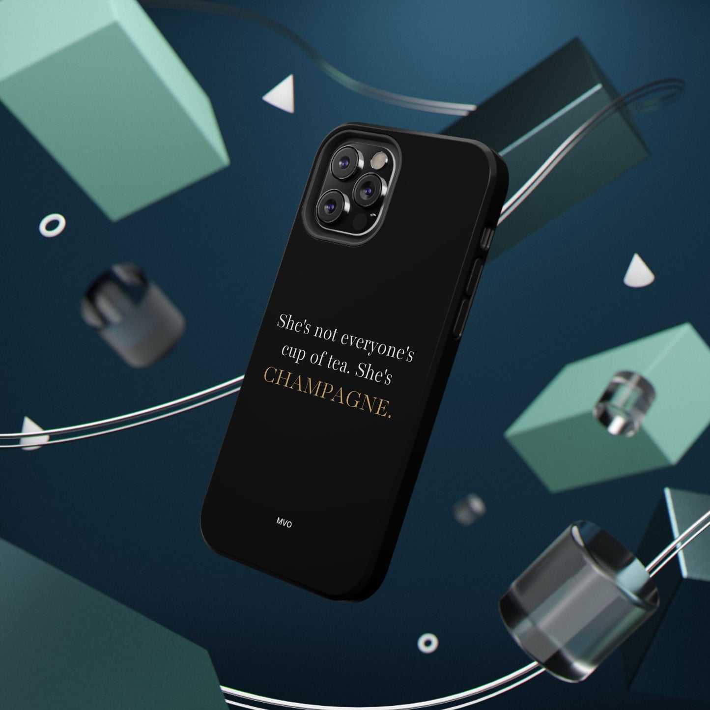 She's not everyone's cup of tea, she's champagne. | Impact-Resistant Phone Case