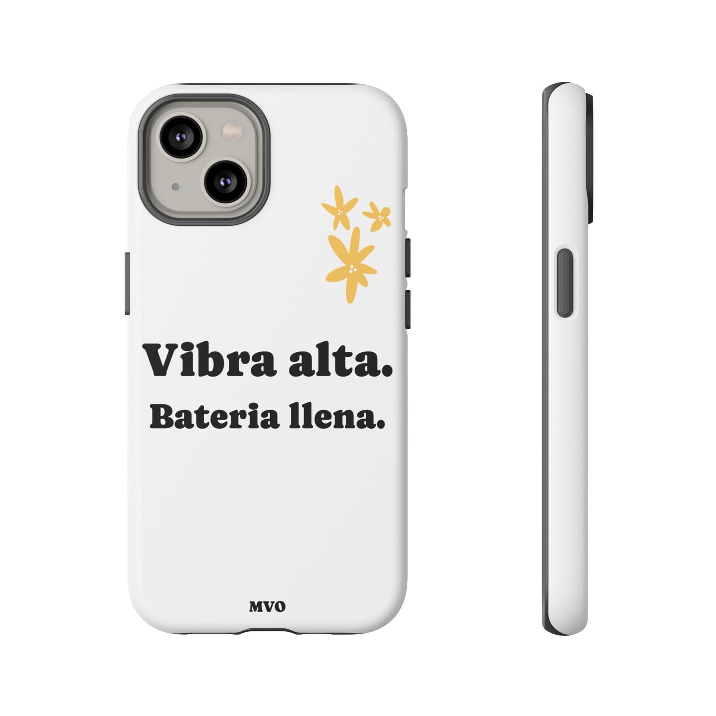Vibra alta, Bateria llena | Phone Case