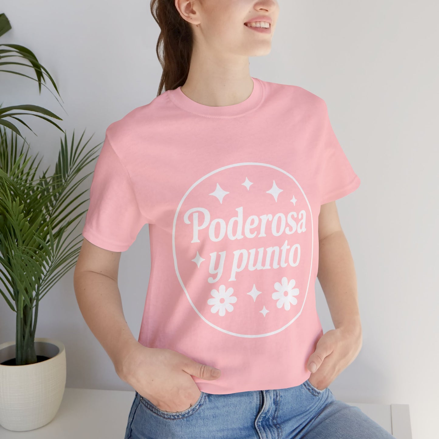 Poderosa, y punto. | Unisex Short Sleeve Tee