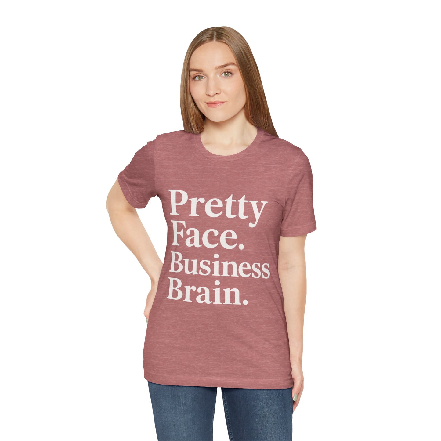 Pretty Face. Business Brain. | Unisex Short Sleeve Tee