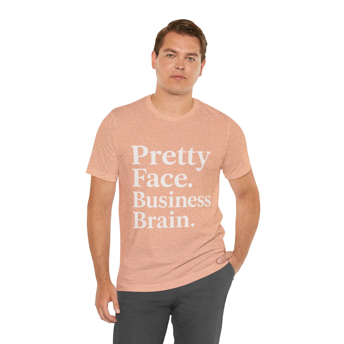Pretty Face. Business Brain. | Unisex Short Sleeve Tee