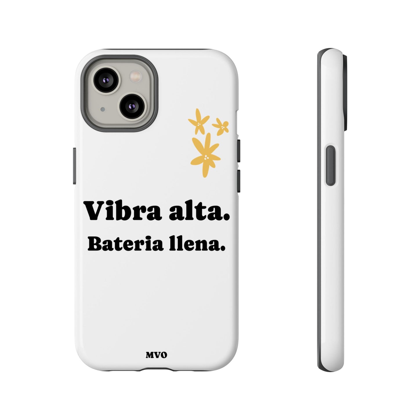 Vibra alta, Bateria llena | Phone Case
