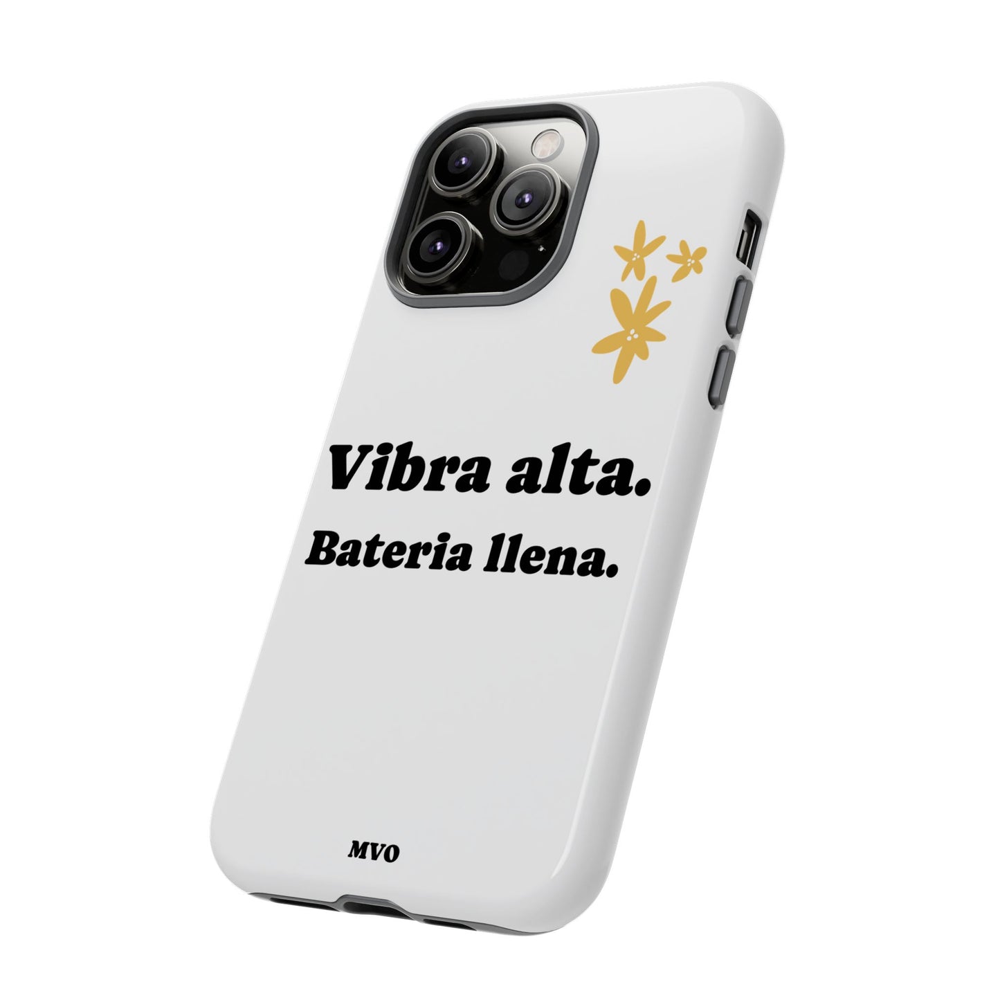 Vibra alta, Bateria llena | Phone Case