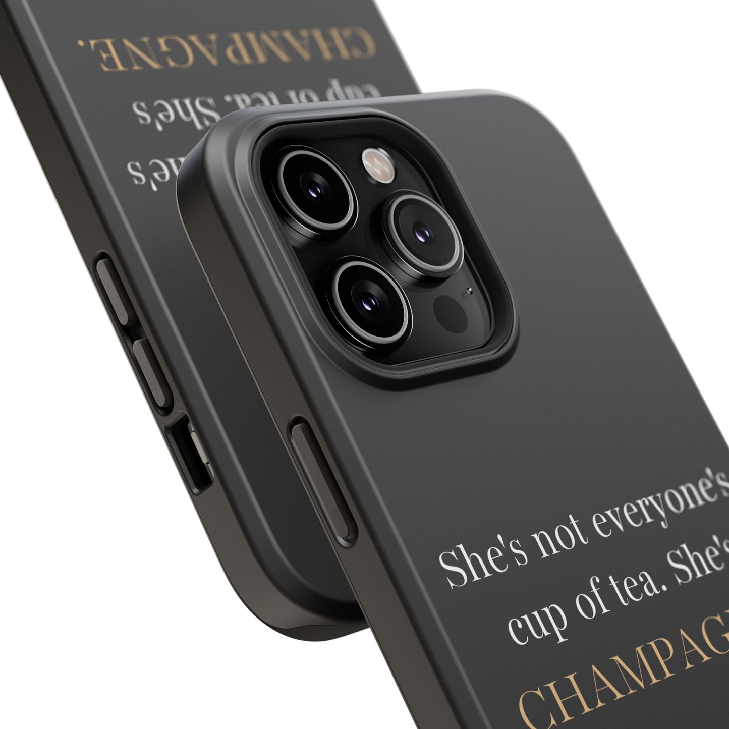 She's not everyone's cup of tea, she's champagne. | Impact-Resistant Phone Case