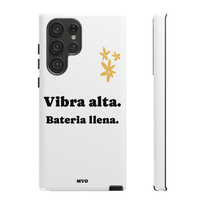 Vibra alta, Bateria llena | Phone Case