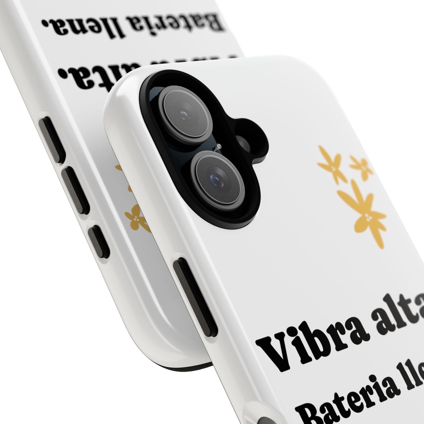 Vibra alta, Bateria llena | Phone Case