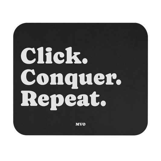 Click Conquer Repeat | Motivational Mouse Pad