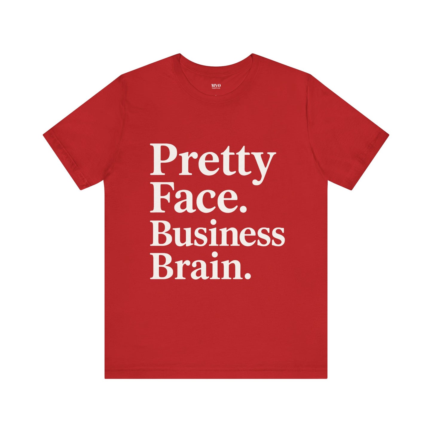 Pretty Face. Business Brain. | Unisex Short Sleeve Tee