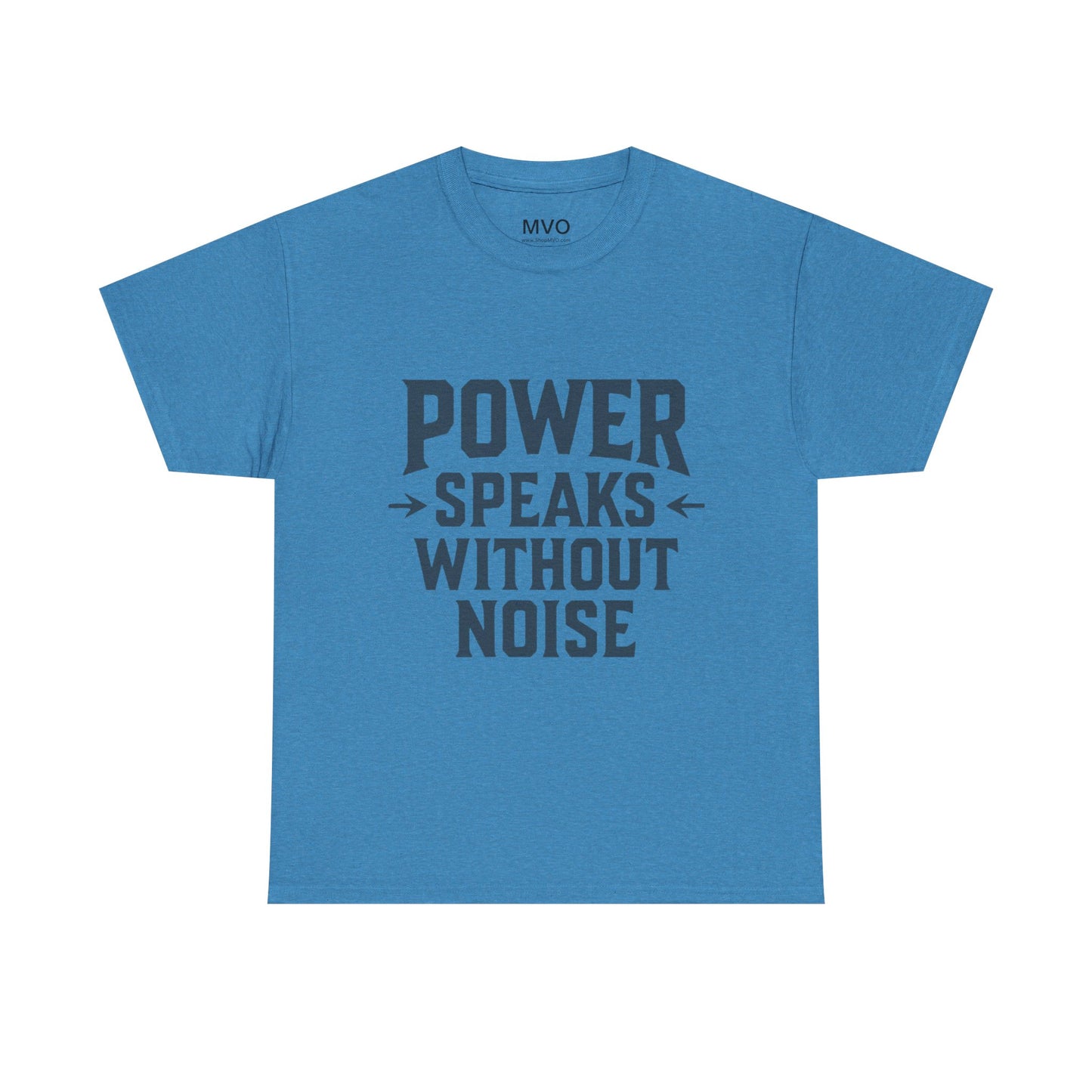 Power Speaks Without Noise | Empowering Statement Tee