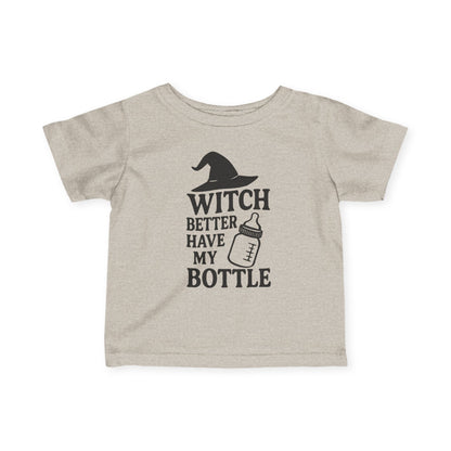 Witch Better Have My Bottle | Baby Halloween Tee