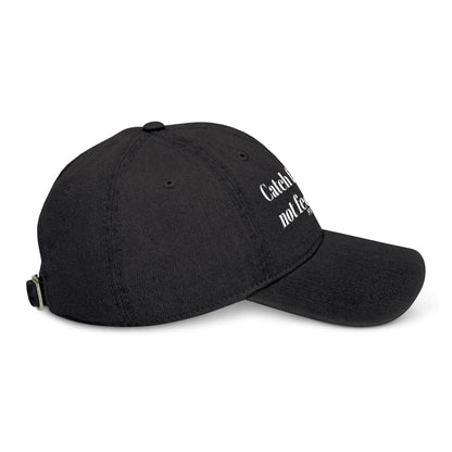 Catch flights, not feelings. | Denim Hat (Embroidery)