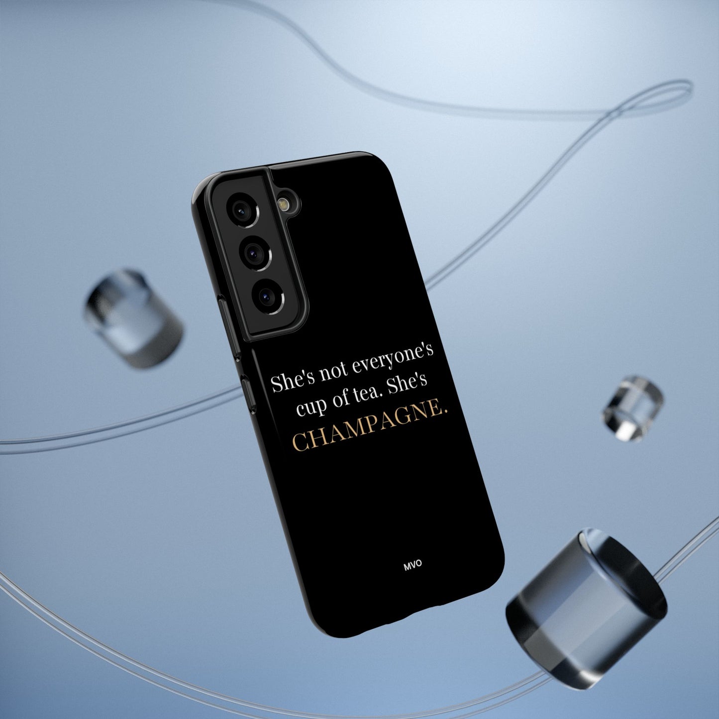 She's not everyone's cup of tea, she's champagne. | Impact-Resistant Phone Case