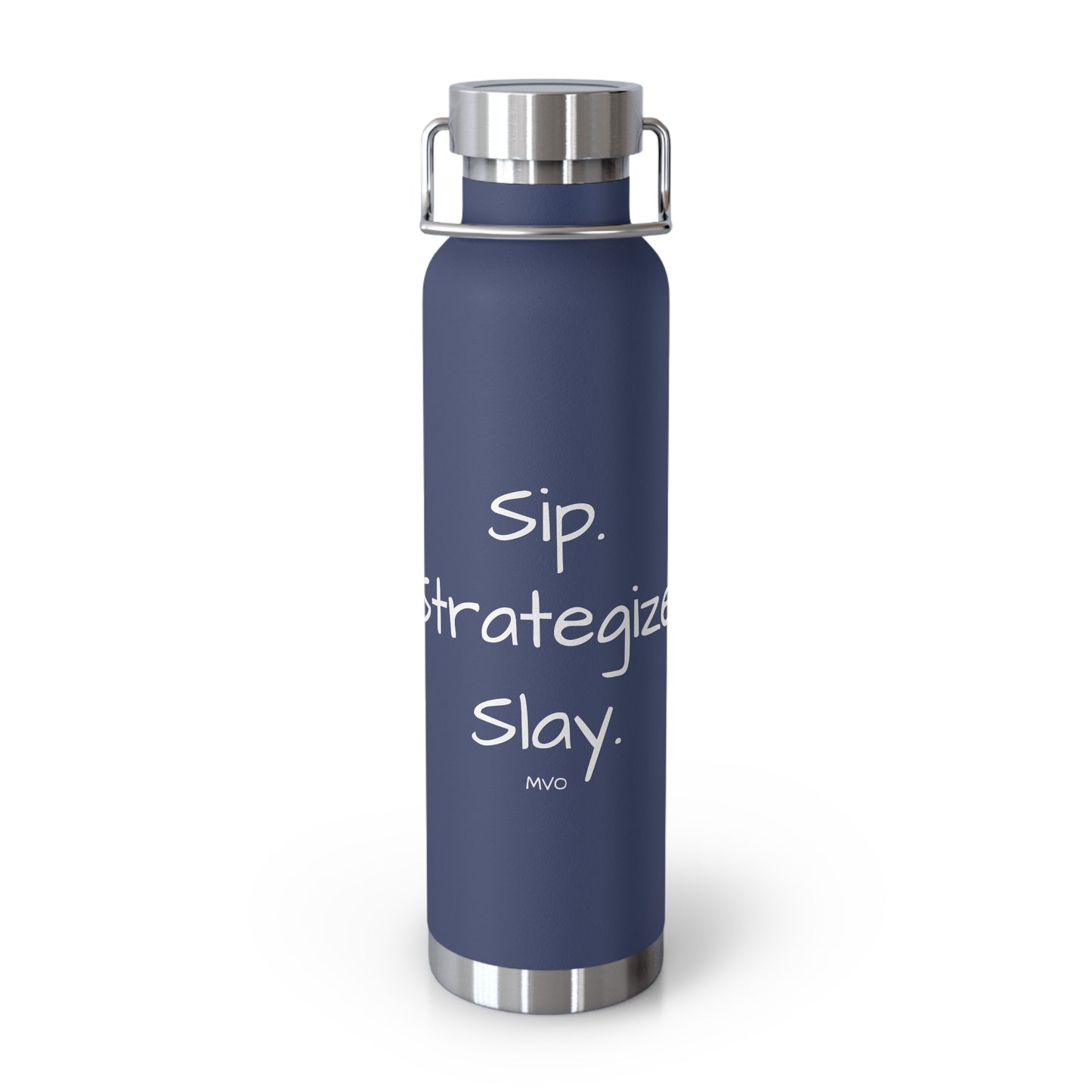 Sip. Strategize. Slay | Copper Vacuum Insulated Bottle
